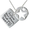 "Follow your Dreams Trust Your Heart" Inspirational Necklace